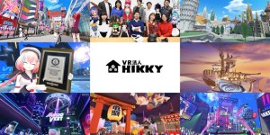 日本VR企业HIKKY完成65亿日元A轮融资，将加速元宇宙研发及全球布局