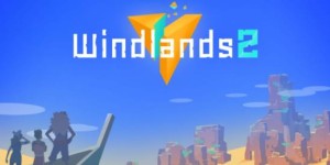 《Windlands 2》PSVR版将于今夏发布 PSVR版确认于11月26日发布