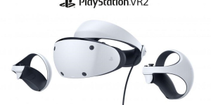 供应链分析师称，PSVR 2将于2022年下半年量产