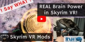 Skyrim VR mod使用你的大脑为魔法计充电